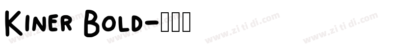 Kiner Bold字体转换